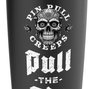 Pull the Pin Insulated Tumbler