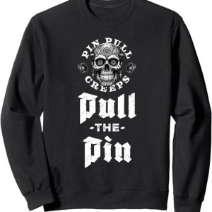 Pull the Pin Sweatshirt